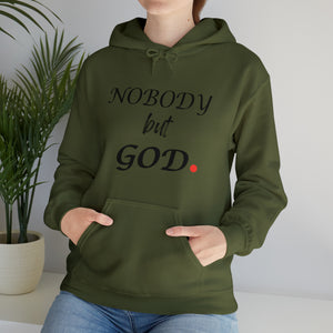 Nobody But Hooded Sweatshirt