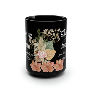 Show Up Dried Flowers Black Mug, 15oz