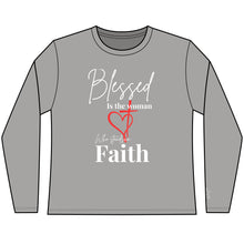 Load image into Gallery viewer, Blessed Woman Faith Long Sleeve Tee