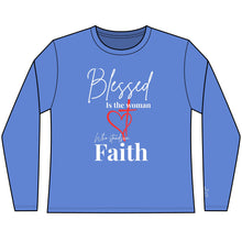 Load image into Gallery viewer, Blessed Woman Faith Long Sleeve Tee