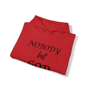 Nobody But Hooded Sweatshirt