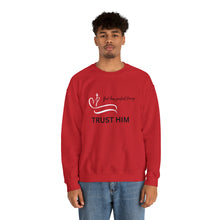 Load image into Gallery viewer, Trust Him Crewneck Sweatshirt