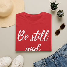 Load image into Gallery viewer, Be Still and Know T-Shirt — Psalms 46:10 Inspirational Faith Tee