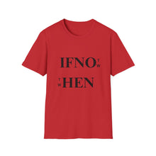 Load image into Gallery viewer, If Not Now T-Shirt