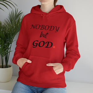 Nobody But Hooded Sweatshirt