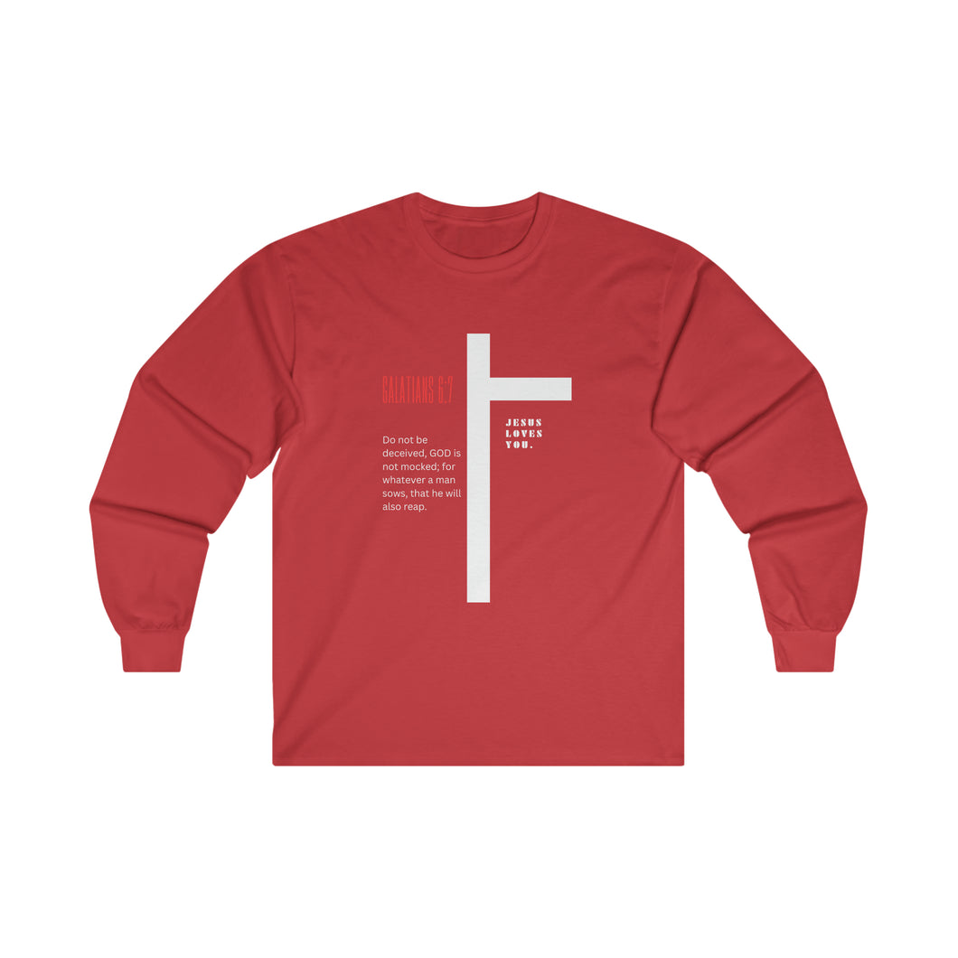 Gal 6:7 Unisex Ultra Cotton Long Sleeve Tee