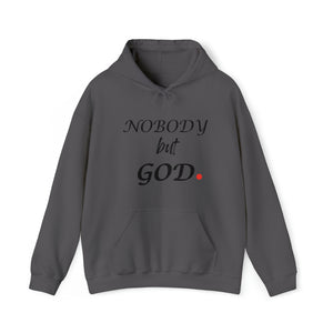 Nobody But Hooded Sweatshirt