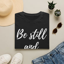 Load image into Gallery viewer, Be Still and Know T-Shirt — Psalms 46:10 Inspirational Faith Tee