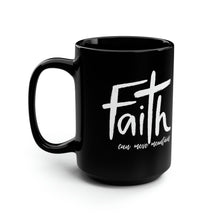 Load image into Gallery viewer, Faith Black Mug, 15oz