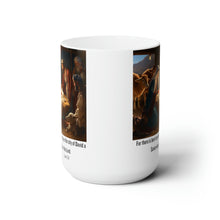 Load image into Gallery viewer, A Child is Born Ceramic Mug 15oz