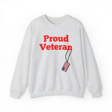 Load image into Gallery viewer, Proud Veteran Crewneck Sweatshirt