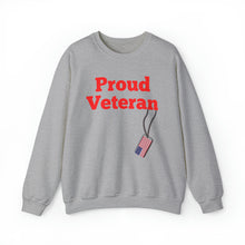 Load image into Gallery viewer, Proud Veteran Crewneck Sweatshirt