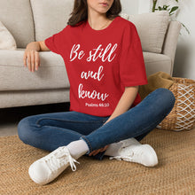Load image into Gallery viewer, Be Still and Know T-Shirt — Psalms 46:10 Inspirational Faith Tee