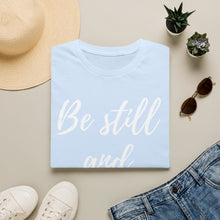 Load image into Gallery viewer, Be Still and Know T-Shirt — Psalms 46:10 Inspirational Faith Tee