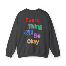 Load image into Gallery viewer, Everything Will Be Ok Crewneck Sweatshirt