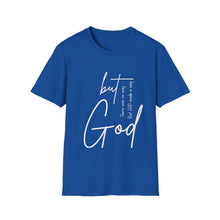 Load image into Gallery viewer, But God T-Shirt
